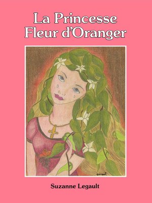 cover image of La princesse Fleur d'Oranger